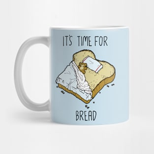 It's Time for Bread Mug